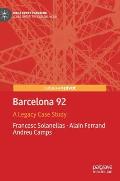 Barcelona 92: A Legacy Case Study