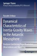 Dynamical Characteristics of Inertia-Gravity Waves in the Antarctic Mesosphere: Analyses Combining High-Resolution Observations and Modeling