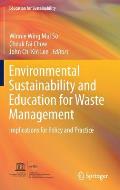 Environmental Sustainability and Education for Waste Management: Implications for Policy and Practice