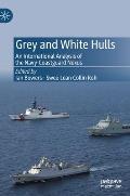 Grey and White Hulls: An International Analysis of the Navy-Coastguard Nexus