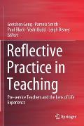 Reflective Practice in Teaching: Pre-Service Teachers and the Lens of Life Experience