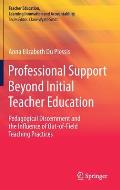 Professional Support Beyond Initial Teacher Education: Pedagogical Discernment and the Influence of Out-Of-Field Teaching Practices