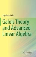Galois Theory and Advanced Linear Algebra