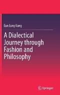 A Dialectical Journey Through Fashion and Philosophy