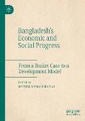 Bangladesh's Economic and Social Progress: From a Basket Case to a Development Model