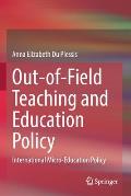 Out-Of-Field Teaching and Education Policy: International Micro-Education Policy