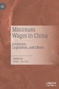 Minimum Wages in China: Evolution, Legislation, and Effects