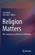 Religion Matters: The Contemporary Relevance of Religion