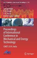 Proceedings of International Conference in Mechanical and Energy Technology: Icmet 2019, India