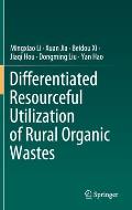 Differentiated Resourceful Utilization of Rural Organic Wastes