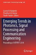 Emerging Trends in Photonics, Signal Processing and Communication Engineering: Proceedings of Icpspct 2018