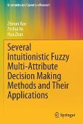 Several Intuitionistic Fuzzy Multi-Attribute Decision Making Methods and Their Applications