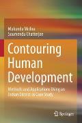 Contouring Human Development: Methods and Applications Using an Indian District as Case Study