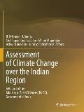 Assessment of Climate Change Over the Indian Region: A Report of the Ministry of Earth Sciences (Moes), Government of India