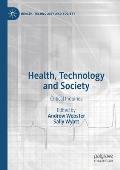 Health, Technology and Society: Critical Inquiries