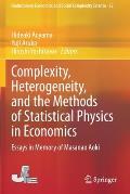Complexity, Heterogeneity, and the Methods of Statistical Physics in Economics: Essays in Memory of Masanao Aoki