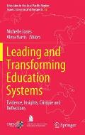 Leading and Transforming Education Systems: Evidence, Insights, Critique and Reflections