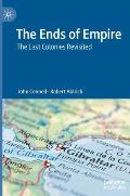 The Ends of Empire: The Last Colonies Revisited