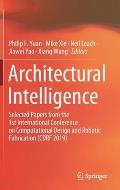 Architectural Intelligence: Selected Papers from the 1st International Conference on Computational Design and Robotic Fabrication (Cdrf 2019)