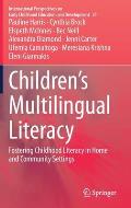 Children's Multilingual Literacy: Fostering Childhood Literacy in Home and Community Settings