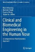 Clinical and Biomedical Engineering in the Human Nose: A Computational Fluid Dynamics Approach