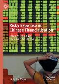 Risky Expertise in Chinese Financialisation: Returned Labour and the State-Finance Nexus