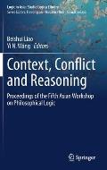 Context, Conflict and Reasoning: Proceedings of the Fifth Asian Workshop on Philosophical Logic