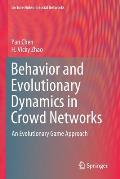 Behavior and Evolutionary Dynamics in Crowd Networks: An Evolutionary Game Approach