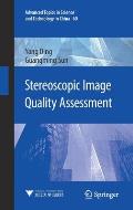 Stereoscopic Image Quality Assessment