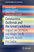 Coronavirus Outbreak and the Great Lockdown: Impact on Oil Prices and Major Stock Markets Across the Globe