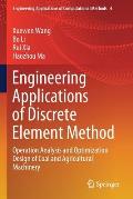 Engineering Applications of Discrete Element Method: Operation Analysis and Optimization Design of Coal and Agricultural Machinery
