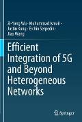 Efficient Integration of 5g and Beyond Heterogeneous Networks