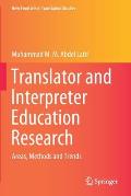 Translator and Interpreter Education Research: Areas, Methods and Trends