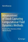 Advancement of Shock Capturing Computational Fluid Dynamics Methods: Numerical Flux Functions in Finite Volume Method