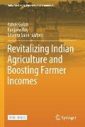 Revitalizing Indian Agriculture and Boosting Farmer Incomes