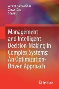 Management and Intelligent Decision-Making in Complex Systems: An Optimization-Driven Approach