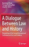 A Dialogue Between Law and History: Proceedings of the Second International Conference on Facts and Evidence
