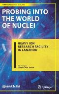 Probing Into the World of Nuclei: Heavy Ion Research Facility in Lanzhou