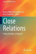 Close Relations: Family, Kinship, and Beyond