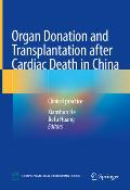 Organ Donation and Transplantation After Cardiac Death in China: Clinical Practice