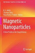 Magnetic Nanoparticles: A New Platform for Drug Delivery
