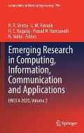 Emerging Research in Computing, Information, Communication and Applications: Ercica 2020, Volume 2