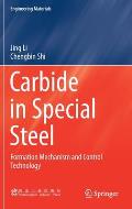 Carbide in Special Steel: Formation Mechanism and Control Technology