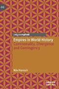 Empires in World History: Commonality, Divergence and Contingency