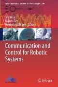 Communication and Control for Robotic Systems