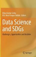Data Science and Sdgs: Challenges, Opportunities and Realities