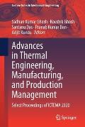 Advances in Thermal Engineering, Manufacturing, and Production Management: Select Proceedings of Ictema 2020