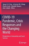 Covid-19 Pandemic, Crisis Responses and the Changing World: Perspectives in Humanities and Social Sciences