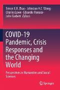 Covid-19 Pandemic, Crisis Responses and the Changing World: Perspectives in Humanities and Social Sciences