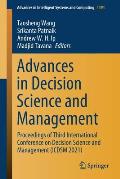Advances in Decision Science and Management: Proceedings of Third International Conference on Decision Science and Management (Icdsm 2021)
